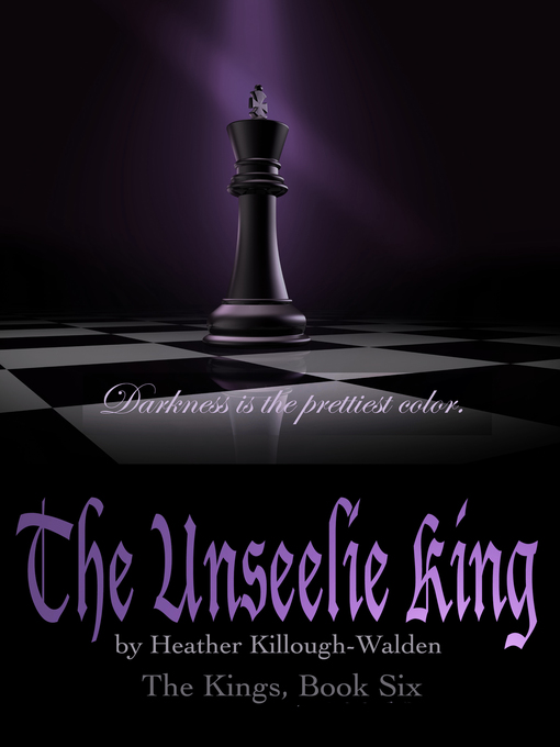 Title details for The Unseelie King by Heather Killough-Walden - Available